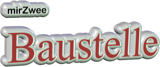 mirZwee  Baustelle